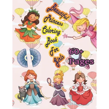 Beautiful Princess Coloring Book for Girls: A beautiful princess book that girl love: books for kids ages 4-8
