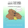 Color The Pages Write The Story: A Children's Activity Book 2