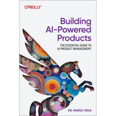 Building AI-Powered Products: The Essential Guide to AI and Genai Product Management