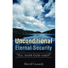 Unconditional Eternal Security