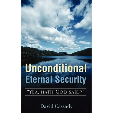 Unconditional Eternal Security