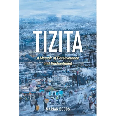 Tizita: A Memoir of Perseverance and Enchantment