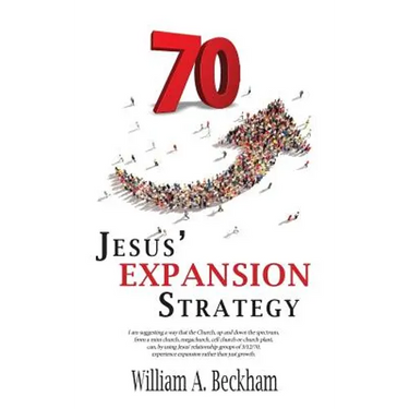 70: Jesus' Expansion Strategy