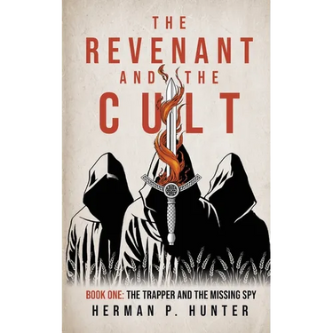 The Revenant and the Cult, Book One: The Trapper and the Missing Spy