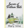 Secrets of Trillium Falls