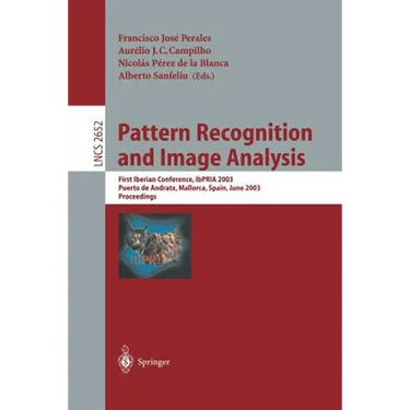 Pattern Recognition and Image Analysis: First Iberian Conference, Ibpria 2003 Puerto de Andratx, Mallorca, Spain, June 4-6, 2003 Proceedings
