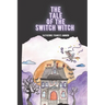 The Tale of the Switch Witch