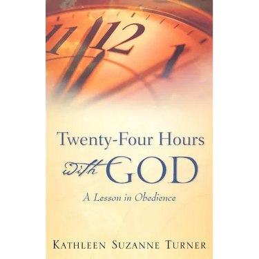 Twenty-Four Hours with God