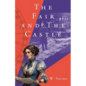 The Fair and The Castle