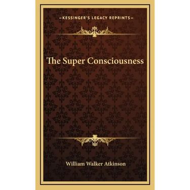 The Super Consciousness
