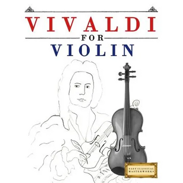Vivaldi for Violin: 10 Easy Themes for Violin Beginner Book
