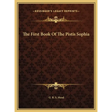 The First Book Of The Pistis Sophia