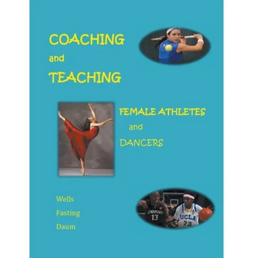 Coaching and Teaching Female Athletes and Dancers