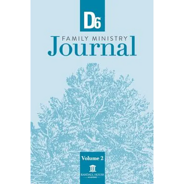 D6 Family Ministry Journal Volume 2