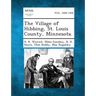 The Village of Hibbing, St. Louis County, Minnesota.