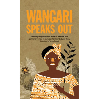 Wangari Speaks Out