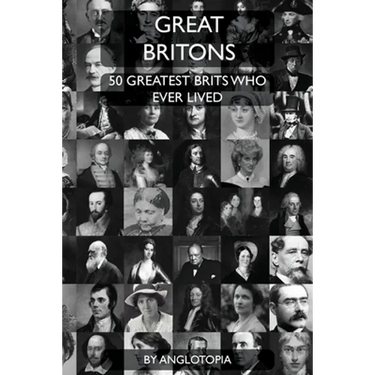 Great Britons: Top 50 Greatest Brits Who Ever Lived