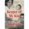 Keeper of My Kin: Memoir of an Immigrant Daughter