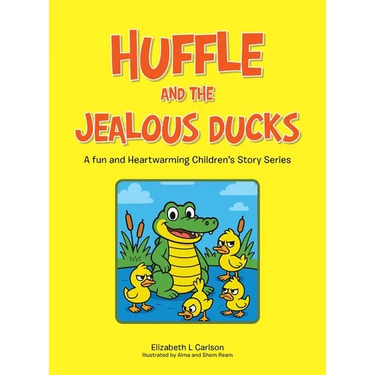 Huffle and the Jealous Ducks: A fun and Heartwarming Children's Story Series