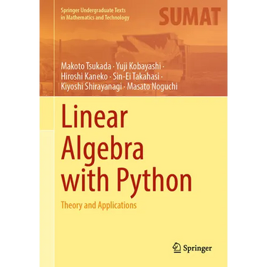 Linear Algebra with Python: Theory and Applications