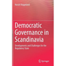 Democratic Governance in Scandinavia: Developments and Challenges for the Regulatory State