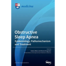 Obstructive Sleep Apnea: Epidemiology, Pathomechanism and Treatment