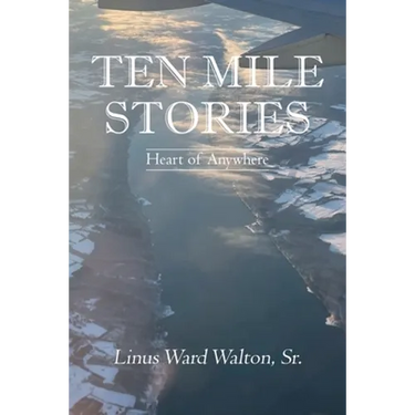 Ten Mile Stories: Heart of Anywhere