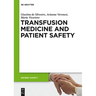 Transfusion Medicine and Patient Safety
