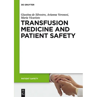 Transfusion Medicine and Patient Safety