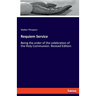 Requiem Service: Being the order of the celebration of the Holy Communion. Revised Edition