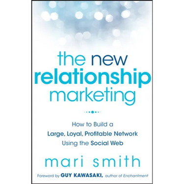 The New Relationship Marketing