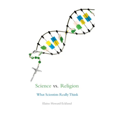 Science vs. Religion: What Scientists Really Think
