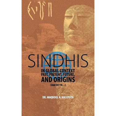 Sindhis in Global Context: Past, Present, Future, and Origins (2600 BCE to...)