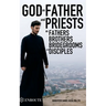 God as Father and Priests as Fathers, Brothers, Bridegrooms and Disciples