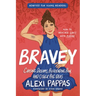 Bravey (Adapted for Young Readers): Chasing Dreams, Befriending Pain, and Other Big Ideas