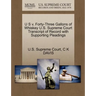 U S V. Forty-Three Gallons of Whiskey U.S. Supreme Court Transcript of Record with Supporting Pleadings