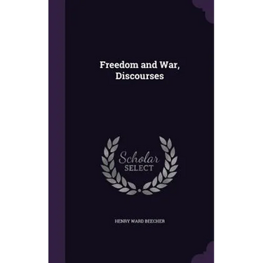Freedom and War, Discourses
