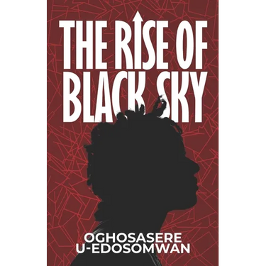 The Rise of Black Sky
