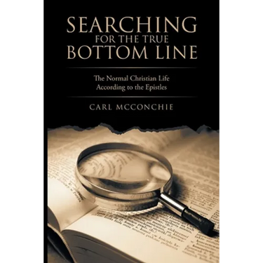 Searching for the True Bottom Line: The Normal Christian Life According to the Epistles