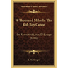 A Thousand Miles In The Rob Roy Canoe: On Rivers And Lakes Of Europe (1866)