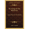 My Voyage On The Blood Line: Lesson Plans For The Teacher