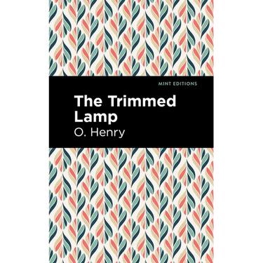 The Trimmed Lamp and Other Stories of the Four Million