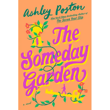 The Someday Garden