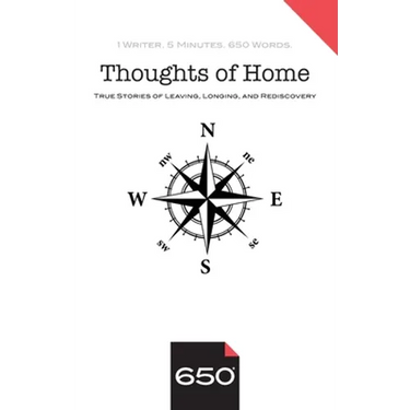 Thoughts of Home: True Stories of Leaving, Longing, and Rediscovery