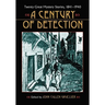 A Century of Detection: Twenty Great Mystery Stories, 1841-1940