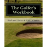 The Golfer's Workbook: A Season of Golf and Reflection