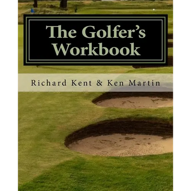 The Golfer's Workbook: A Season of Golf and Reflection