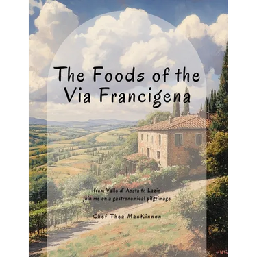 The Foods of the Via Francigena