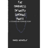 The Darkness in Which Shadows Dwell: A Steampunk Horror Story