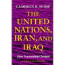 United Nations, Iran, and Iraq: How Peacemaking Changed